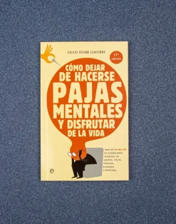 Natura Selection Cómo Dejar De Hacerse Pajas Mentales Y Disfrutar De La Vida
